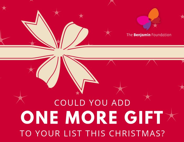 Could you add one more gift to your list this Christmas? The Benjamin Foundation Christmas Appeal